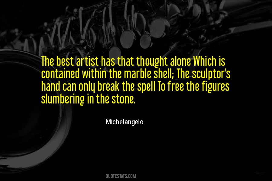 Alone Is Best Quotes #1117261