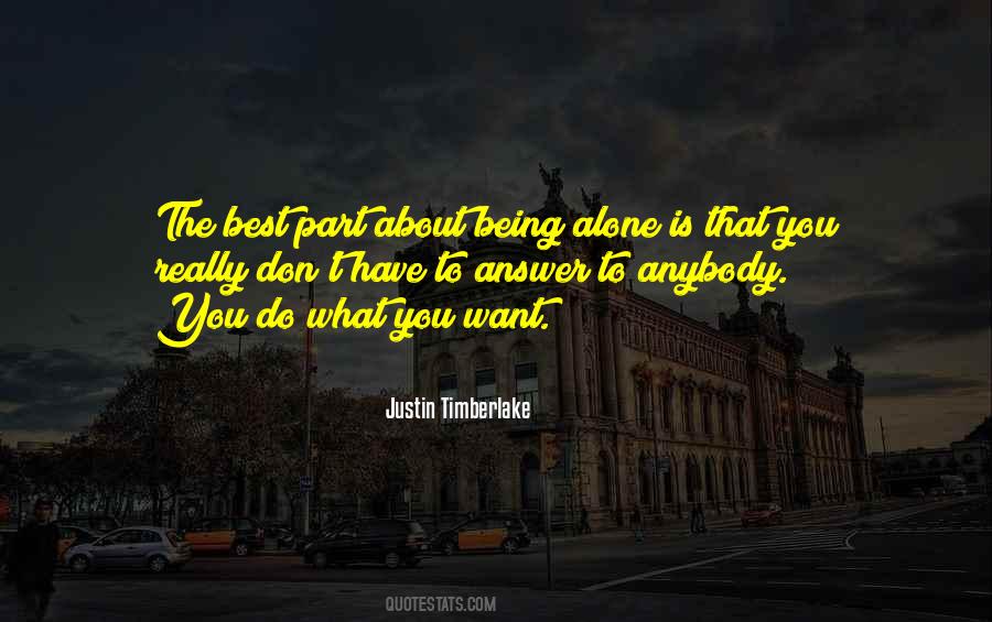 Alone Is Best Quotes #1411993