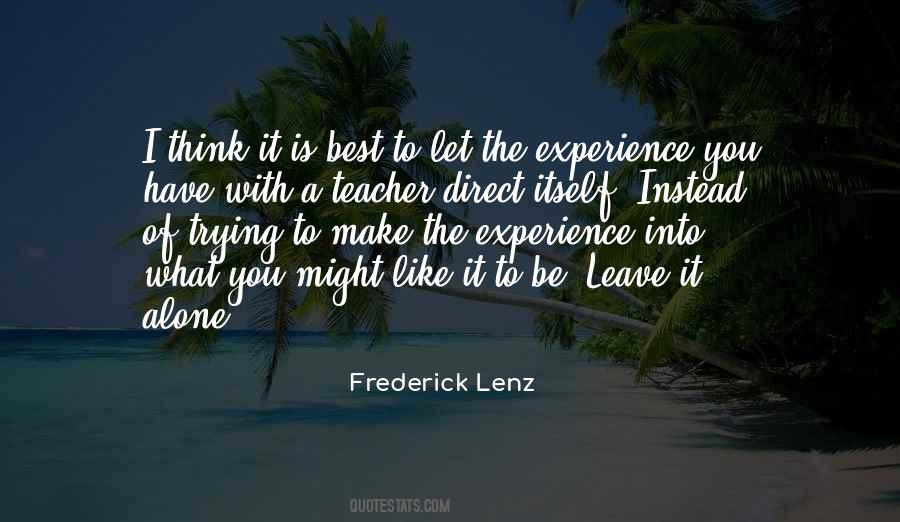 Alone Is Best Quotes #1587792
