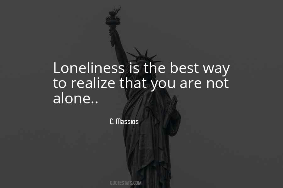 Alone Is Best Quotes #460818