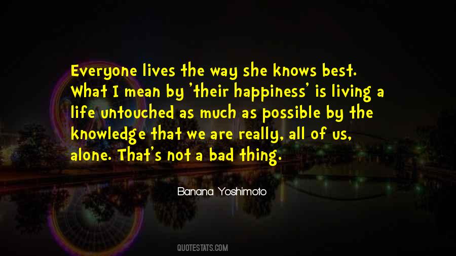 Alone Is Best Quotes #90033