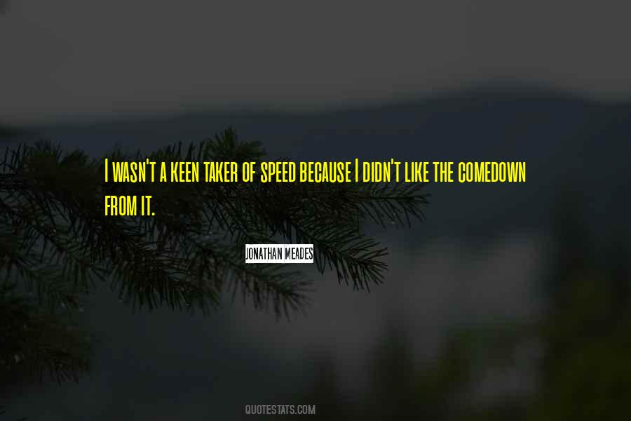 I Like Speed Quotes #1089219