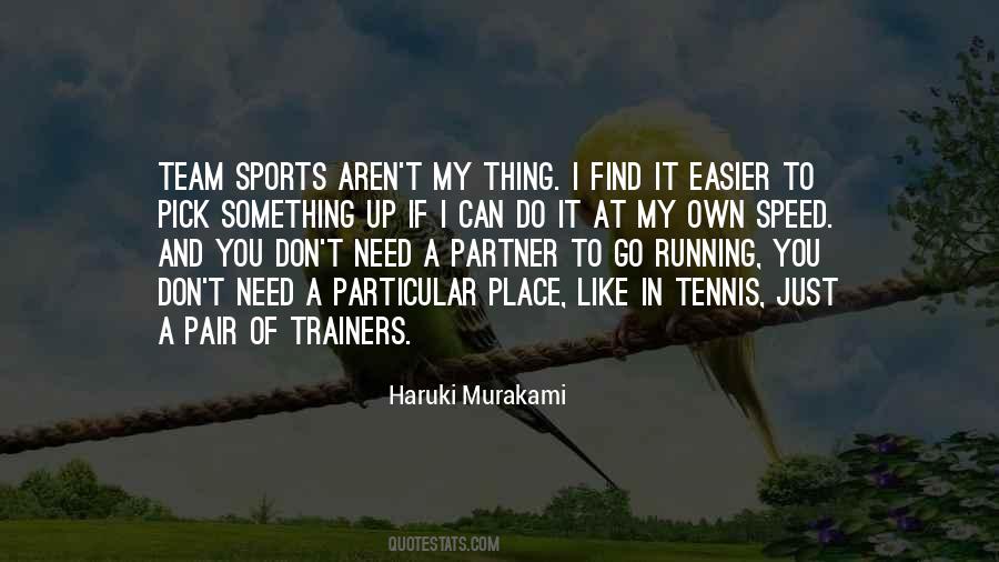 I Like Speed Quotes #1793720