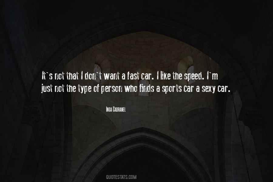 I Like Speed Quotes #691548