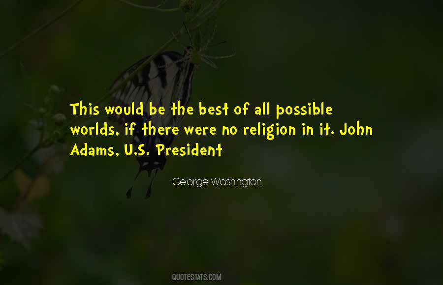 Best Of All Possible Worlds Quotes #248602