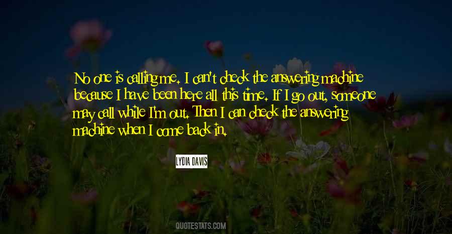 Someone Call Me Quotes #563417