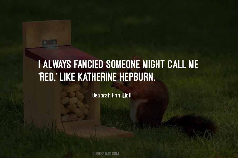 Someone Call Me Quotes #578656