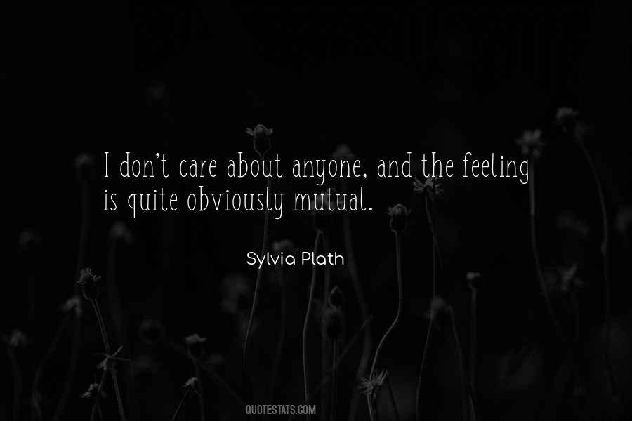 The Feeling Is Not Mutual Quotes #1033414
