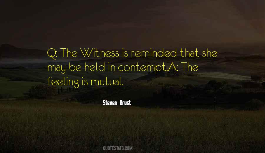 The Feeling Is Not Mutual Quotes #969683