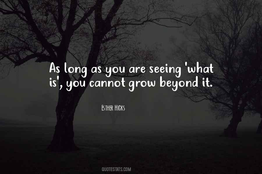 Seeing You Grow Quotes #906649