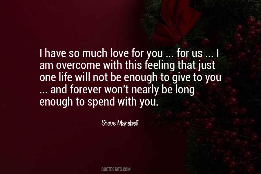 Forever's Not Enough Love Quotes #1400281