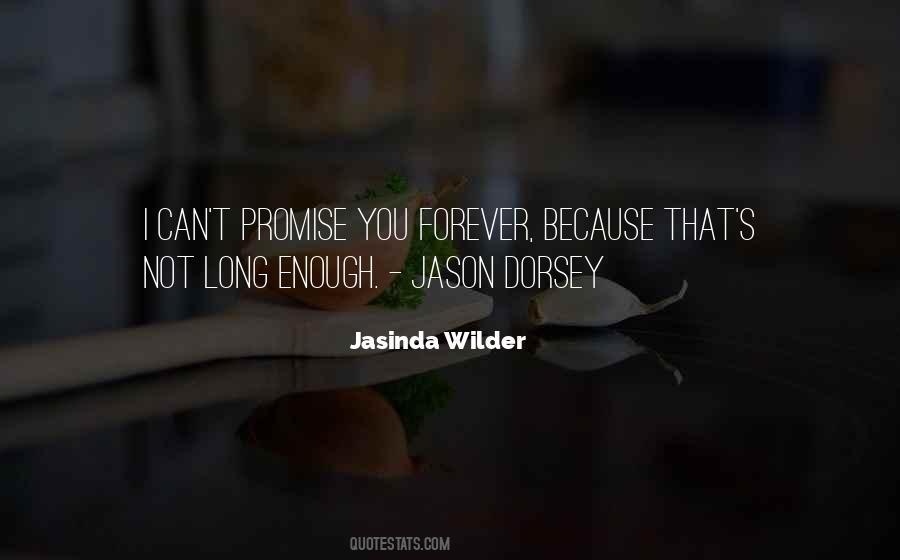 Forever's Not Enough Love Quotes #1583653