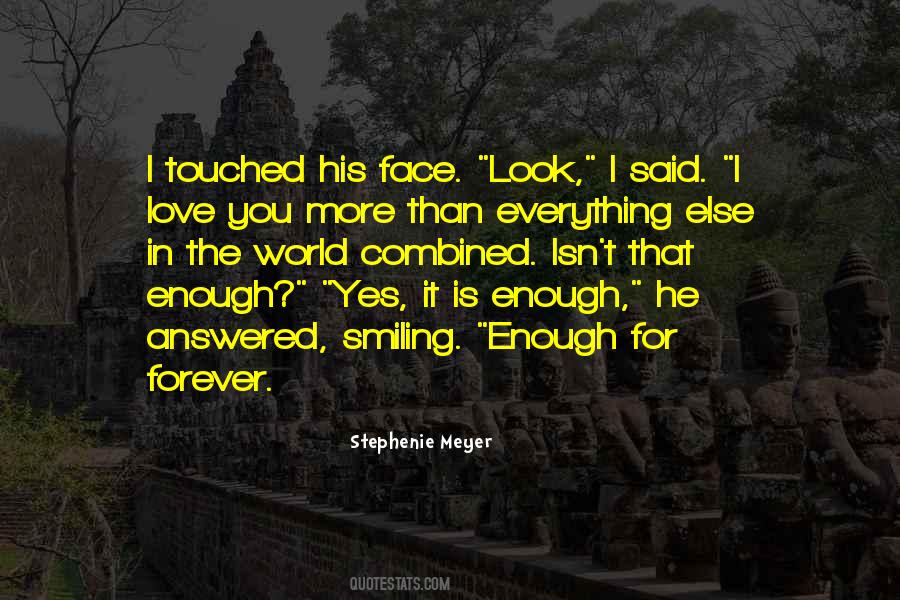 Forever's Not Enough Love Quotes #806096