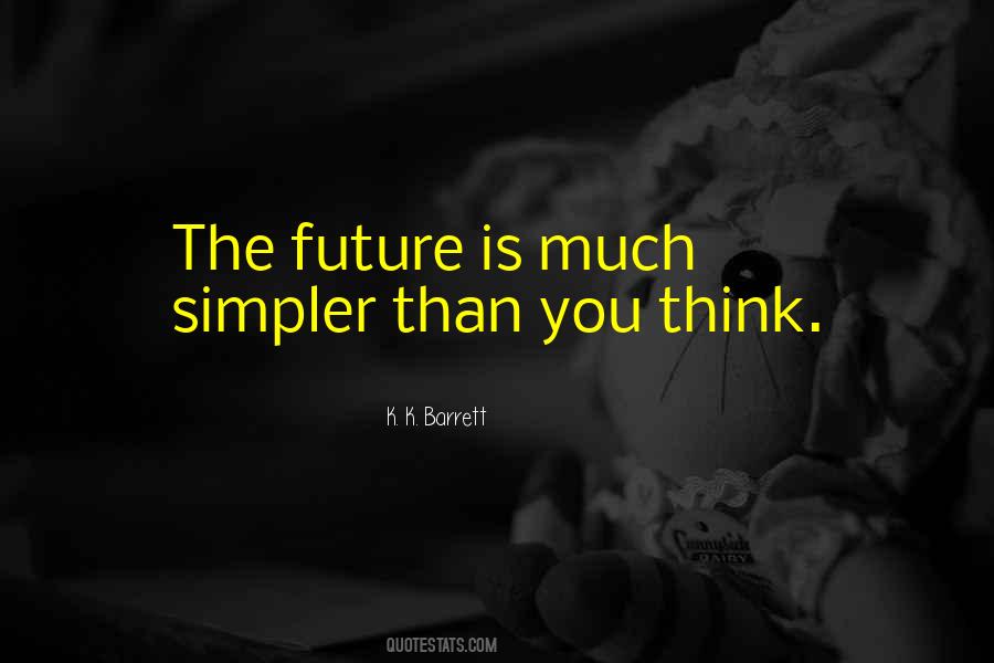 Think Future Quotes #243725