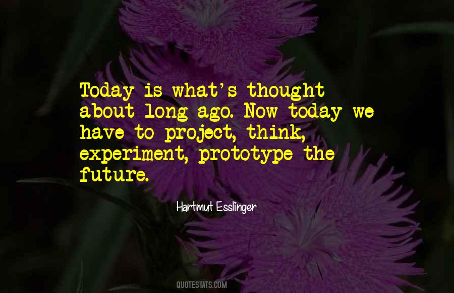 Think Future Quotes #420369