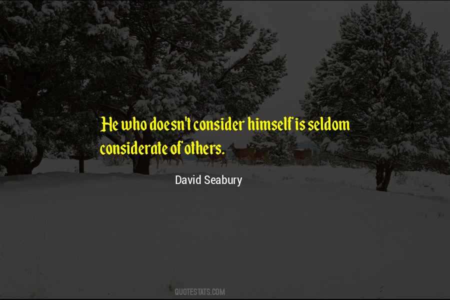 Quotes About Considerate Of Others #600979
