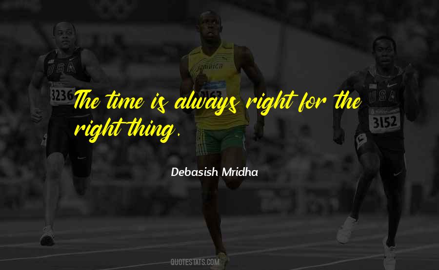 Do The Right Thing Always Quotes #1044052