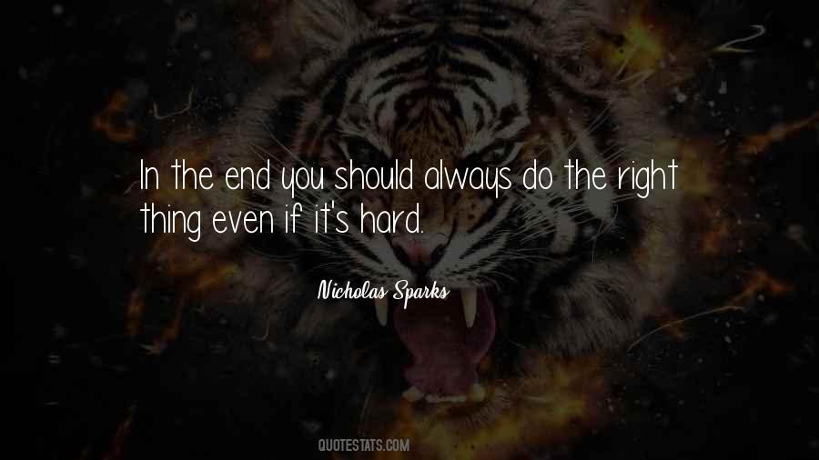 Do The Right Thing Always Quotes #1082265