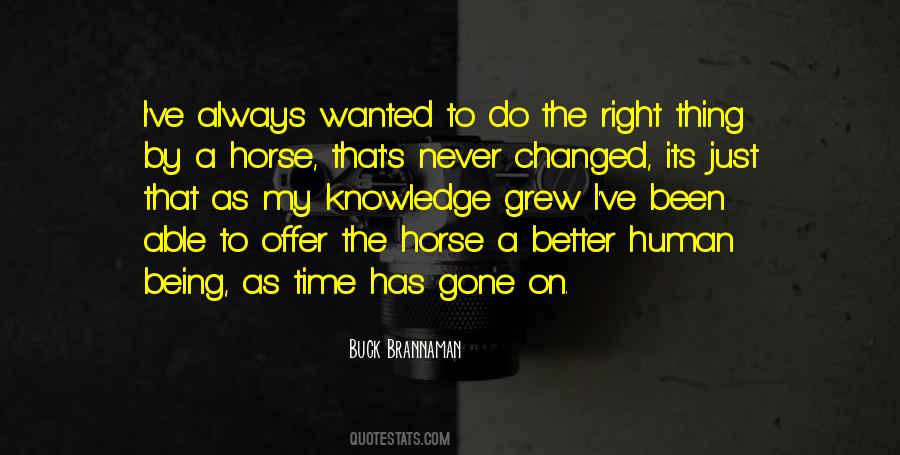 Do The Right Thing Always Quotes #1369096