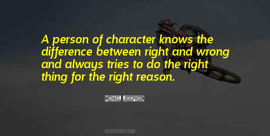 Do The Right Thing Always Quotes #205446