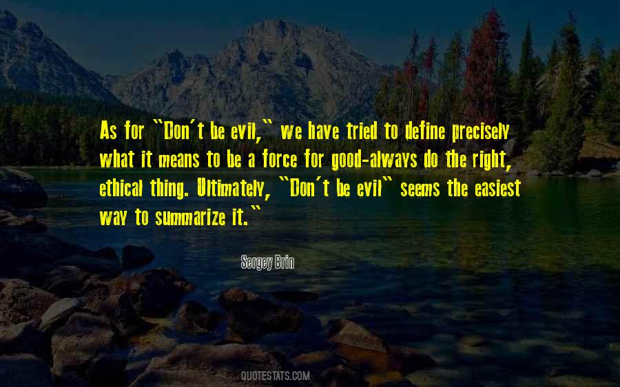 Do The Right Thing Always Quotes #219070