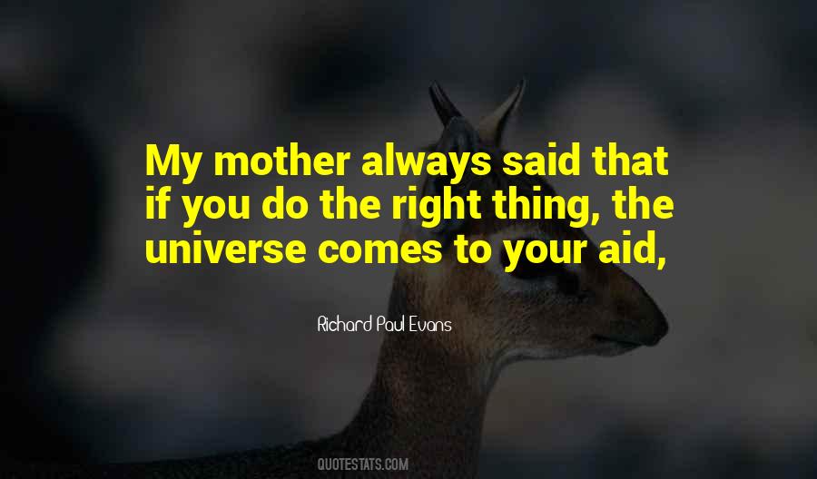 Do The Right Thing Always Quotes #463734