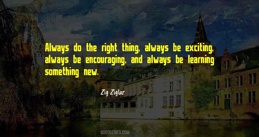 Do The Right Thing Always Quotes #537794