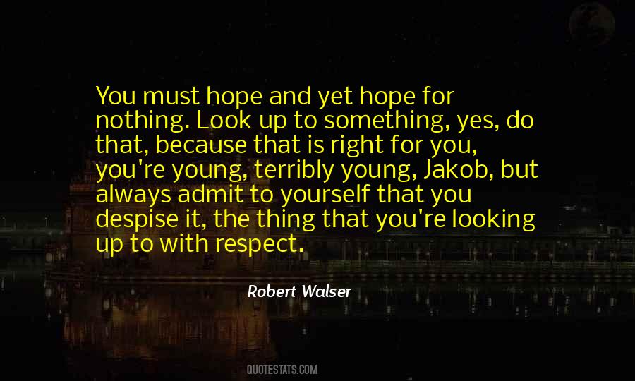 Do The Right Thing Always Quotes #726024