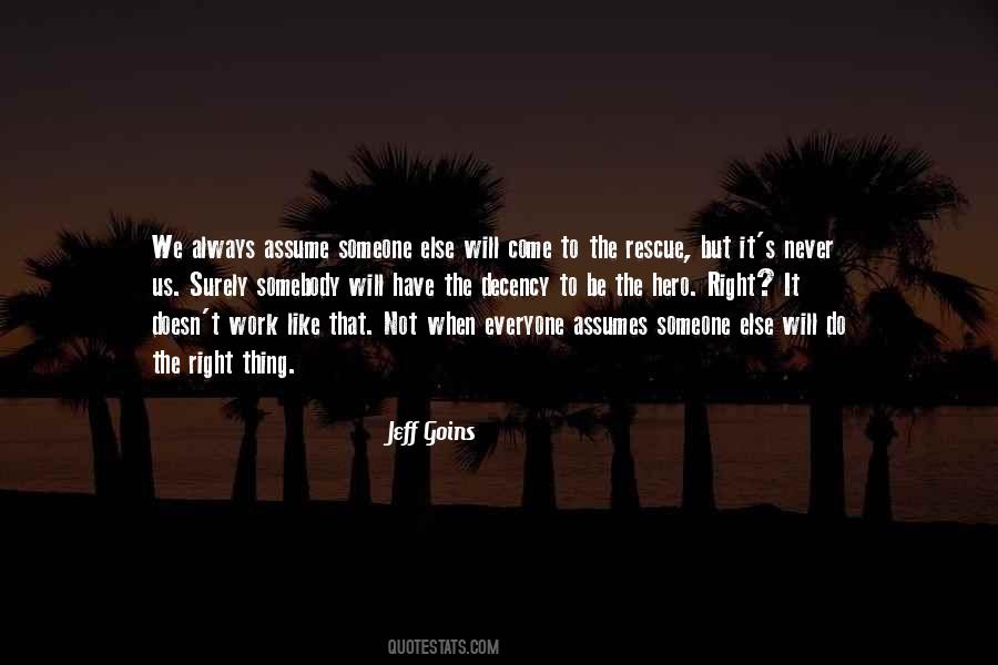 Do The Right Thing Always Quotes #964591