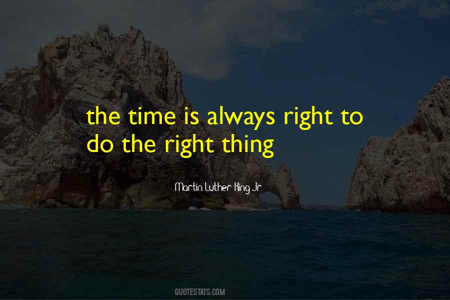 Do The Right Thing Always Quotes #989708