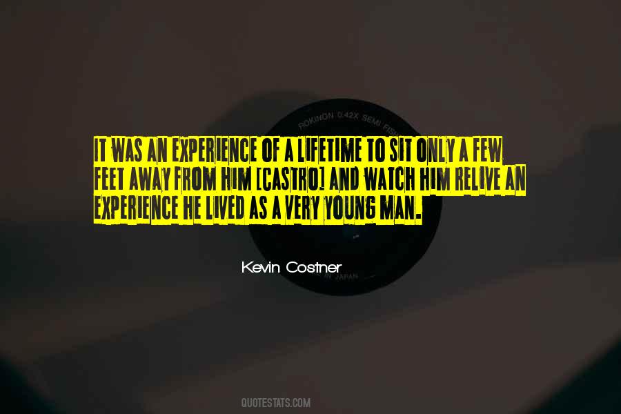 Lifetime Experience Quotes #1298546