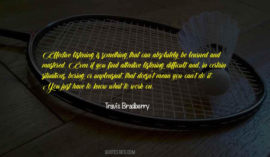 What Have You Learned Quotes #1130398