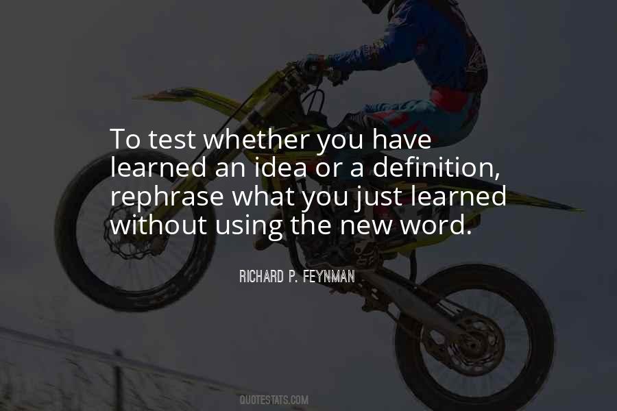 What Have You Learned Quotes #1458717