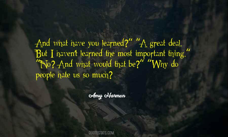 What Have You Learned Quotes #1552402