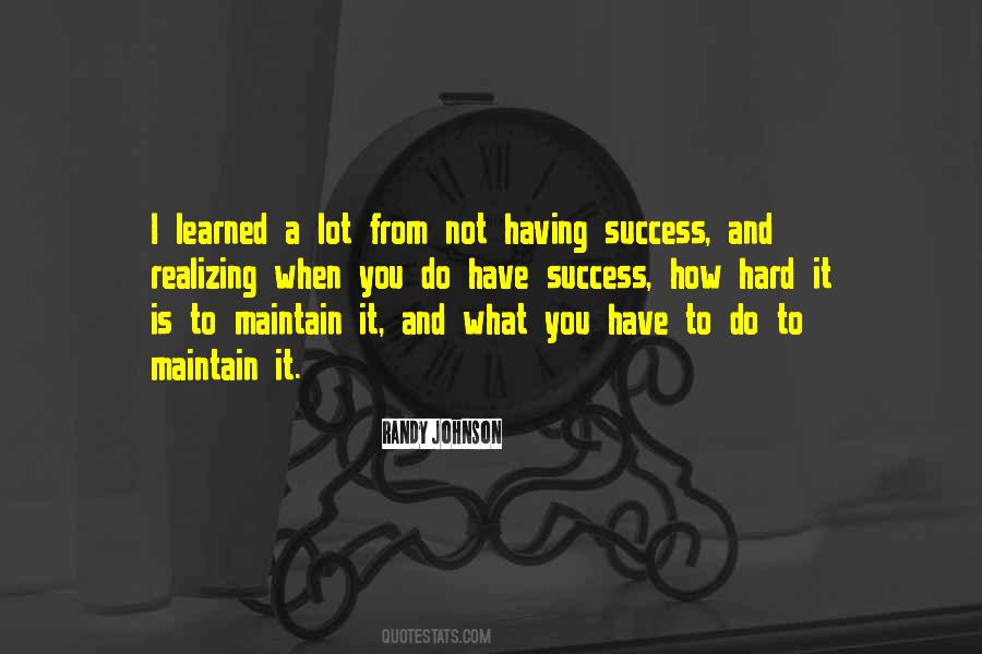 What Have You Learned Quotes #1742154