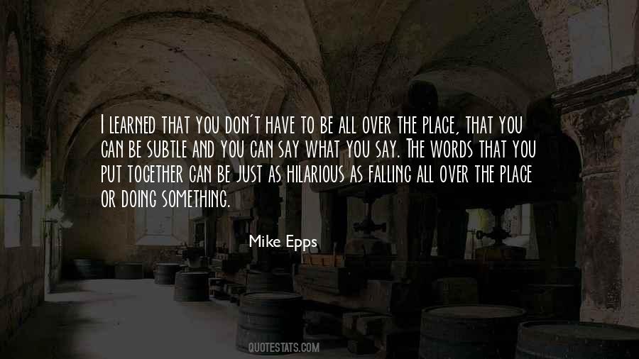 What Have You Learned Quotes #399411