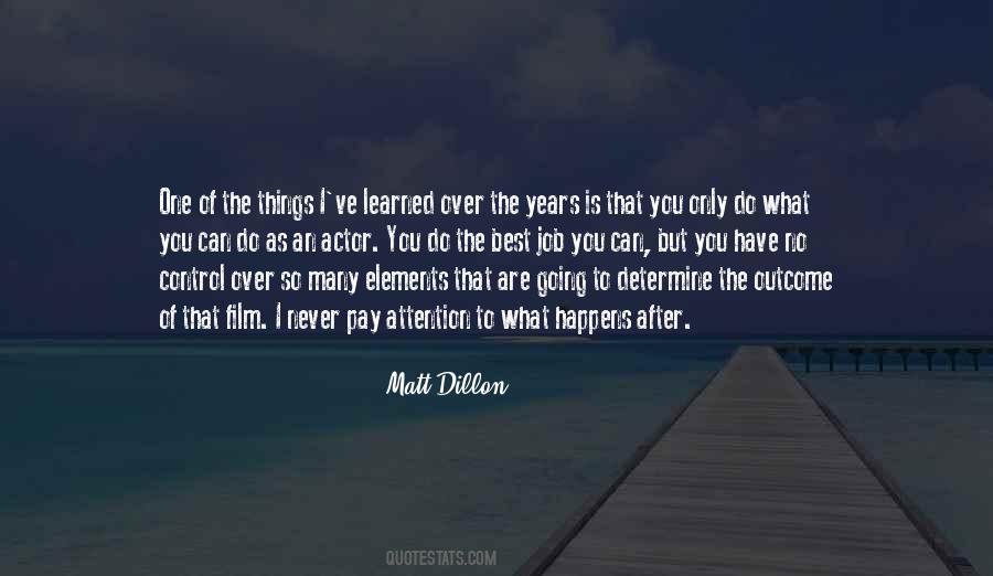 What Have You Learned Quotes #738235