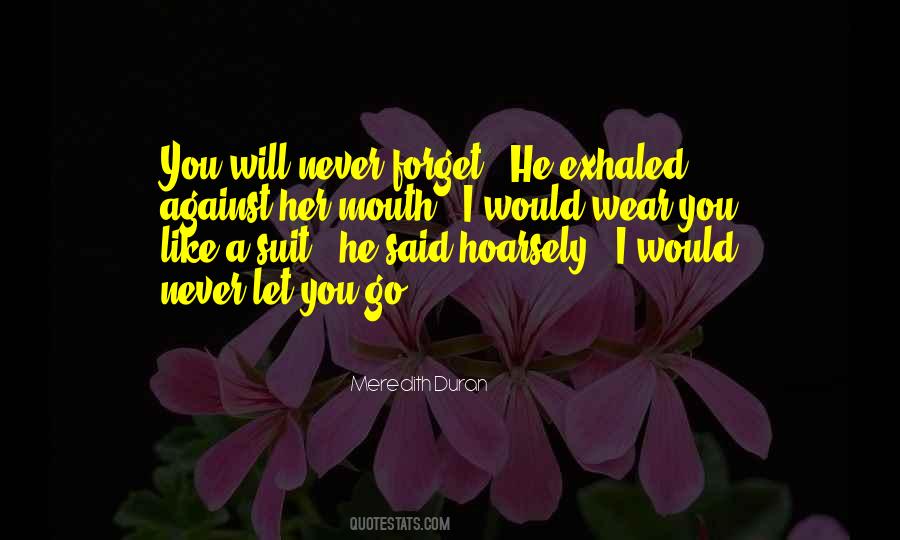 You Let Her Go Quotes #1044094