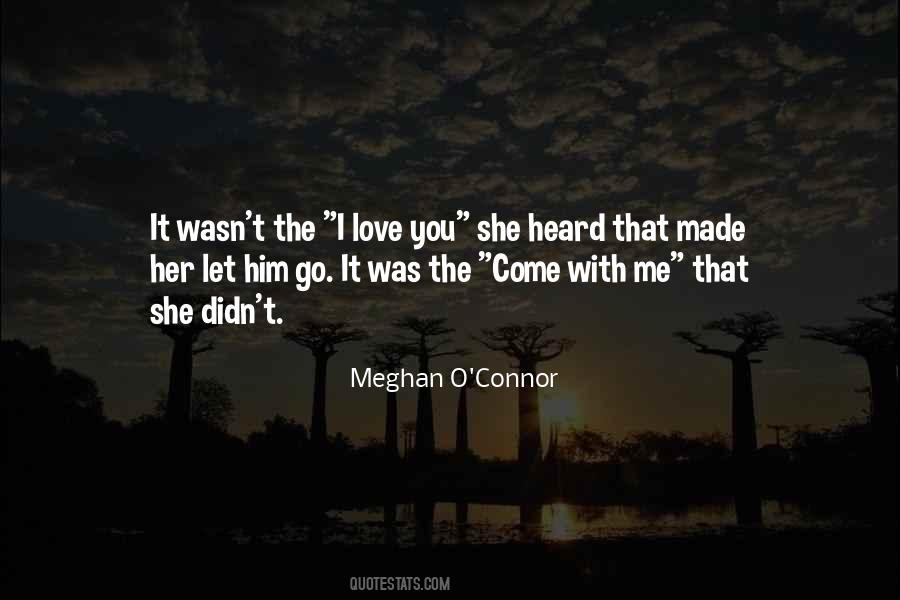 You Let Her Go Quotes #1354893