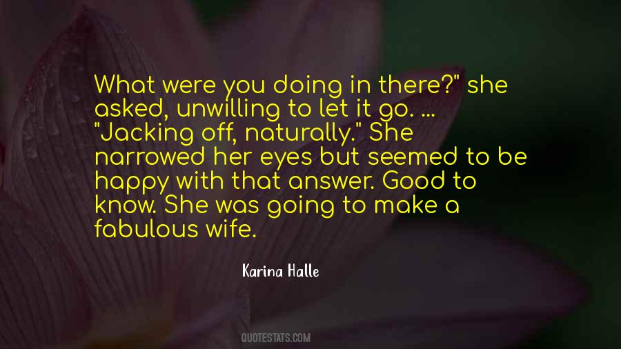You Let Her Go Quotes #825880