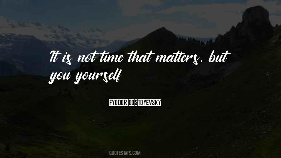 Not Time Quotes #752373