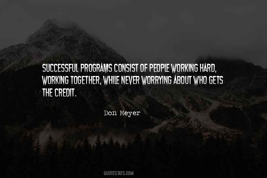 Quotes About Hard Working People #351139