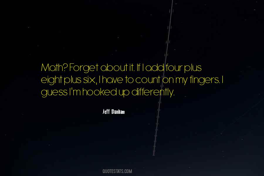 Forget About It Quotes #398224