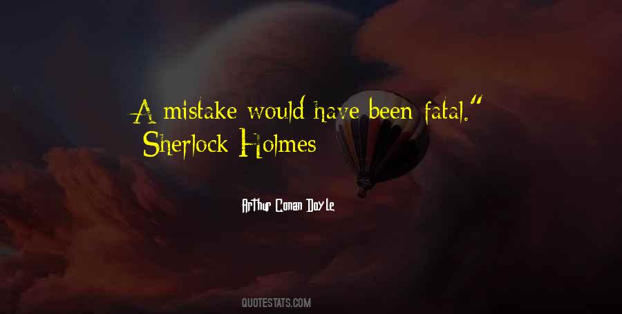 Fatal Mistake Quotes #1408926