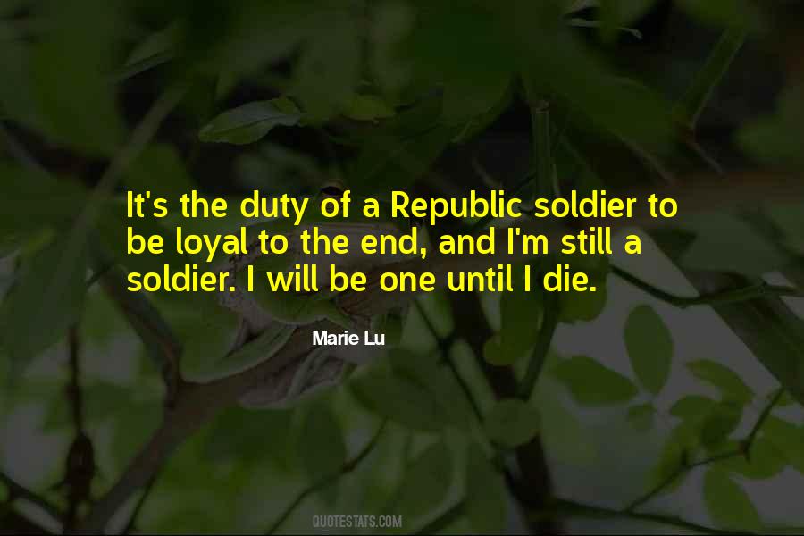 Duty Of A Soldier Quotes #532465