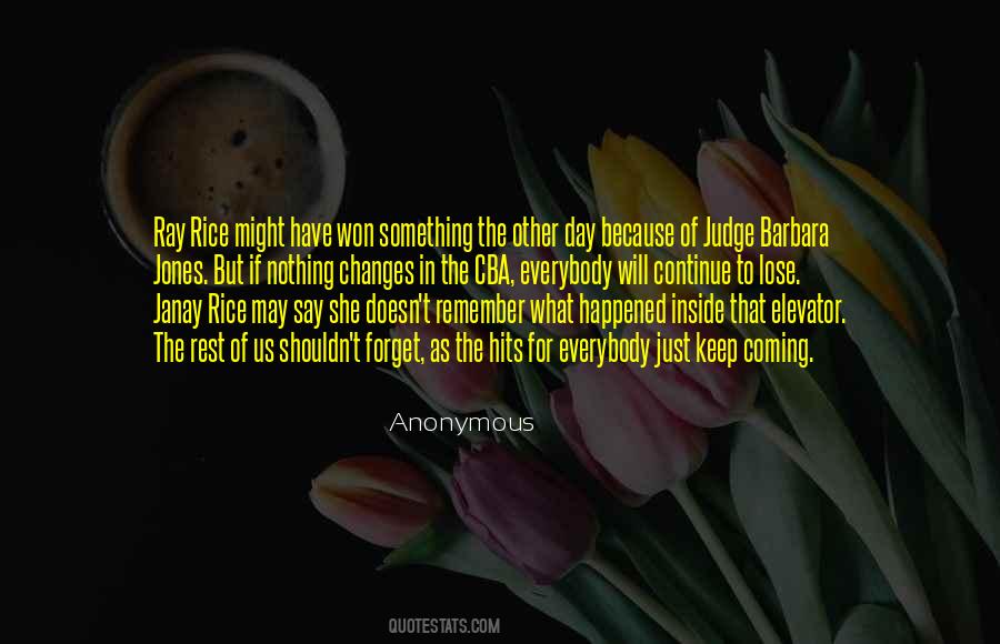 Forget Everybody Quotes #247669