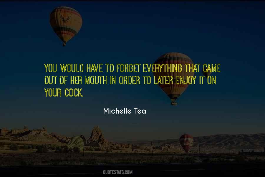 Forget Everything Quotes #1063155