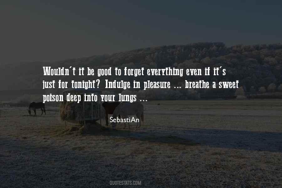 Forget Everything Quotes #1721854