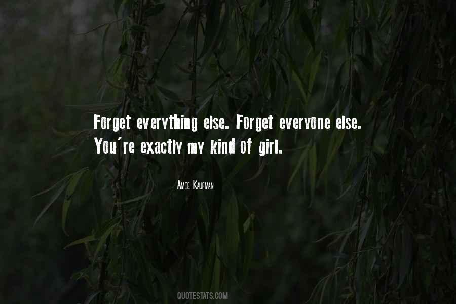 Forget Everything Quotes #258142