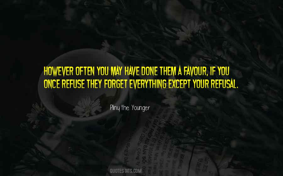 Forget Everything Quotes #426825